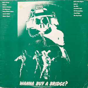 WANNA BUY A BRIDGE LP