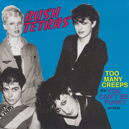 BUSH TETRAS TOO MANY CREEPS