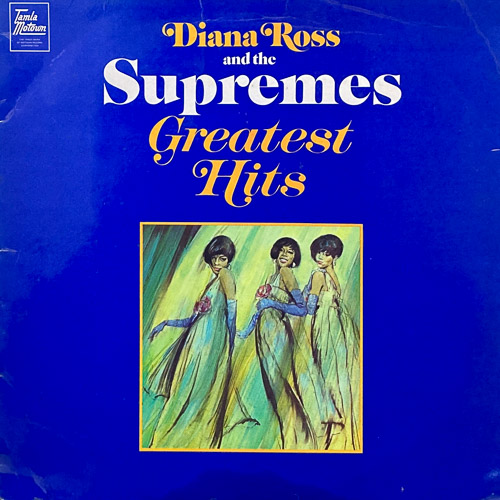 DIANA ROSS AND THE SUPREMES GREATEST HITS