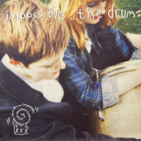 THE IMPOSSIBLES / THE DRUM / 12" /