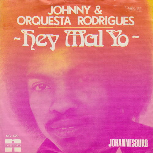 JOHNNY ORQUESTA RODRIGUES HEY MAL YO