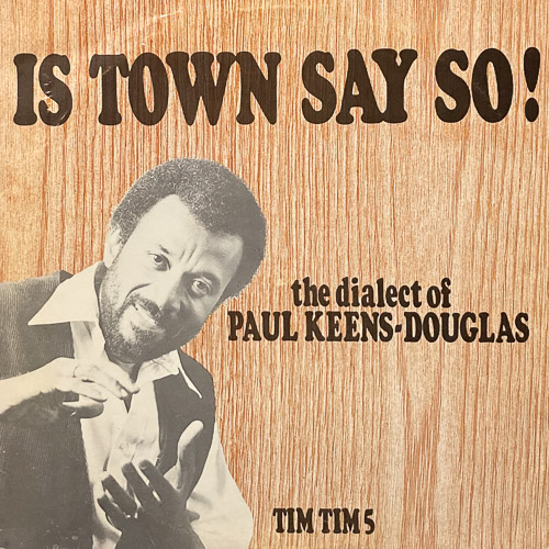 PAUL KEENS DOUGLAS IS TOWN SAY SO