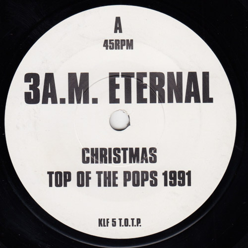 THE KLF VS. EXTREME NOISE TERROR 3 A.M. ETERNAL CHRISTMAS TOP OF THE POPS 1991 A