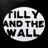 TILLY AND THE WALL / O / LP /