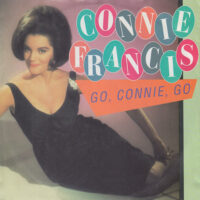 CONNIE FRANCIS / GO, CONNIE, GO / 7" /