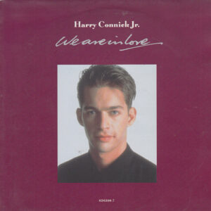 HARRY CONNICK JR. WE ARE IN LOVE