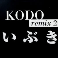 鼓動 KODO / いぶき REMIX 2 / 12" /