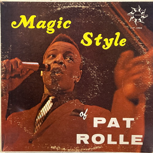 PAT ROLLE MAGIC STYLE