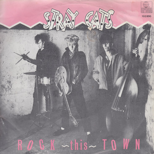 STRAY CATS ROCK THIS TOWN