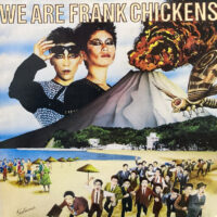 FRANK CHICKENS / WE ARE FRANK CHICKENS / LP /