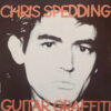 CHRIS SPEDDING / GUITAR GRAFFITI / LP /