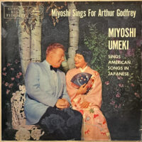 MIYOSHI UMEKI WITH THE HUGO PERETTI ORCHESTRA / MIYOSHI SINGS FOR ARTHUR GODFREY (SINGS AMERICAN SONGS IN JAPANESE) / LP /