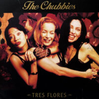 THE CHUBBIES / TRES FLORES / LP /