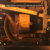 THE STARS OF HEAVEN / SPEAK SLOWLY / LP /