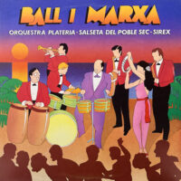 V.A. (ORQUESTRA PLATERIA, SALSETA DEL POBLE SEC, SIREX) / BALL I MARXA / LP /