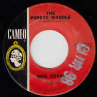 DON COVAY / THE POPEYE WADDLE / ONE LITTLE BOY HAD MONEY / 7" /
