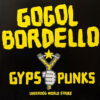 GOGOL BORDELLO / GYPSY PUNKS (UNDERDOG WORLD STRIKE) / 2LP / 2 GOGOL BORDELLO