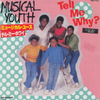MUSICAL YOUTH / TELL ME WHY? / REASON / 7" /
