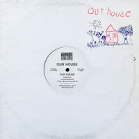 OUR HOUSE / OUR HOUSE / 12" /