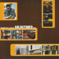 GOLDSTONED / TONIGHT LET'S ALL GET GOLDSTONED E.P. 2 / 7" /