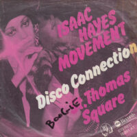ISAAC HAYES MOVEMENT / DISCO CONNECTION / ST. THOMAS SQUARE / 7" /