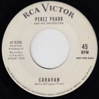 PEREZ PRADO AND HIS ORCHESTRA / CARAVAN / 7" /