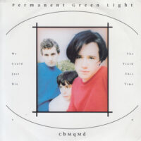 PERMANENT GREEN LIGHT / CBMQMD / 7" /