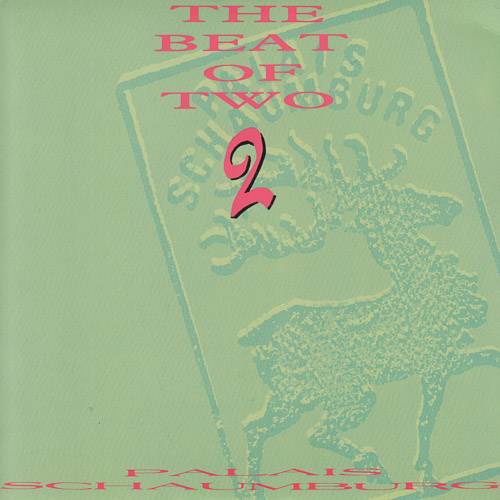 PALAIS SCHAUMBURG / THE BEAT OF TWO 2 / 7" / 1 PALAIS SCHAUMBURG / THE BEAT OF TWO 2 / 7" /