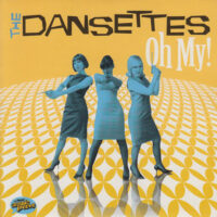 THE DANSETTES / OH MY! / 7" /
