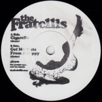 THE FRATELLIS / CIGARELLO / GOT MY NUTS FROM A HIPPY / 7" /