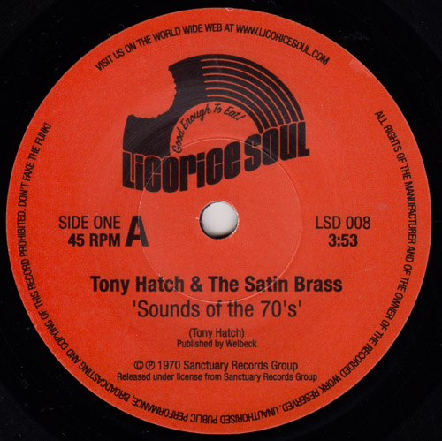 TONY HATCH & THE SATIN BRASS / SOUNDS OF THE 70'S / HERBIN' / 7" / 1 TONY HATCH & THE SATIN BRASS / SOUNDS OF THE 70'S / HERBIN' / 7" /