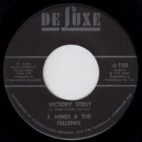 J. HINES & THE FELLOWS / CAMELOT TIME / VICTORY STRUT / 7" /