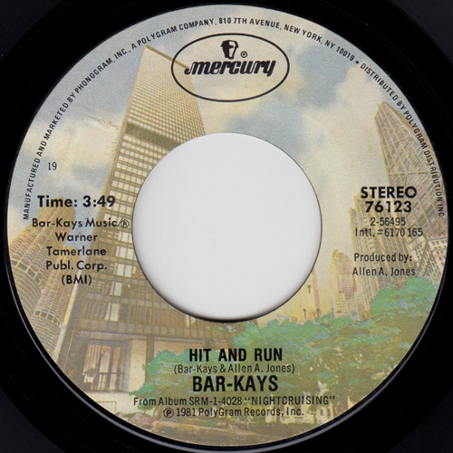 BAR-KAYS / HIT AND RUN / SAY IT THROUGH LOVE / 7" / 1 BAR-KAYS / HIT AND RUN / SAY IT THROUGH LOVE / 7" /