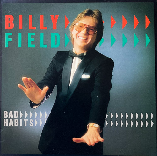 BILLY FIELD / BAD HABITS / LP / 1 BILLY FIELD / BAD HABITS / LP /
