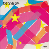 GOING STEADY / 星に願いを / BABY BABY / 7" /