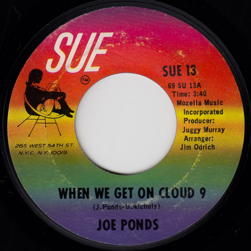 JOE PONDS / WHEN WE GET ON CLOUD 9 / DON'T LET MY LOVE PASS YOU BY / 7" / 1 JOE PONDS / WHEN WE GET ON CLOUD 9 / DON'T LET MY LOVE PASS YOU BY / 7" /