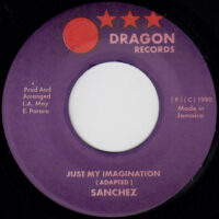 SANCHEZ / JUST MY IMAGINATION / 7" /