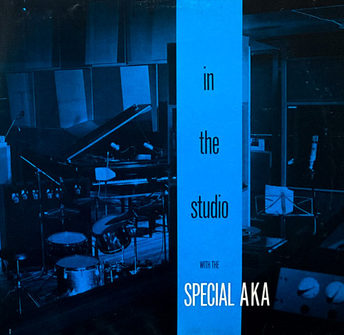 THE SPECIAL AKA / IN THE STUDIO WITH THE SPECIAL AKA / LP / 1 THE SPECIAL AKA / IN THE STUDIO WITH THE SPECIAL AKA / LP /