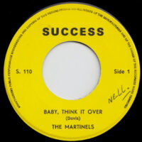 THE MARTINELS / BABY, THINK IT OVER / I DON'T CARE / 7" /