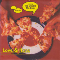 V.A. (THE CLOVERS, THE BOSS) / LOVE & HATE COLLECTION TWO / 7" /
