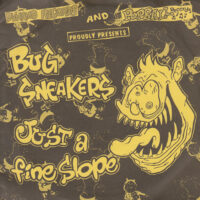 BUG SNEAKERS / JUST A FINE SLOPE / SPLIT / 7" /