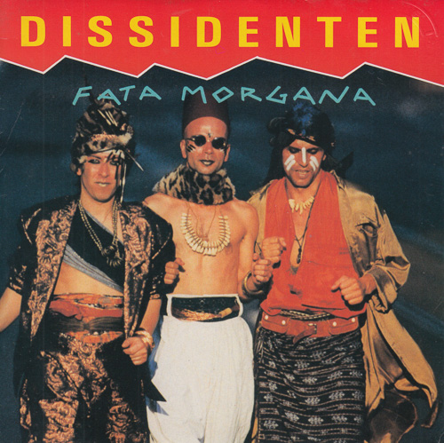DISSIDENTEN / FATA MORGANA / 7" / 1 DISSIDENTEN / FATA MORGANA / 7" /