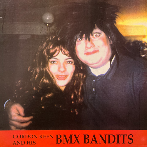 GORDON KEEN AND HIS BMX BANDITS / GORDON KEEN AND HIS BMX BANDITS / MLP / 1 GORDON KEEN AND HIS BMX BANDITS / GORDON KEEN AND HIS BMX BANDITS / MLP /
