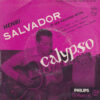 HENRI SALVADOR ET SES CALYPSO BOYS / CALYPSO – SALVADOR / 7″ /