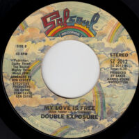 DOUBLE EXPOSURE / JUST CAN'T SAY HELLO / MY LOVE IS FREE / 7" /