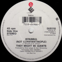 THEY MIGHT BE GIANTS / ISTANBUL (NOT CONSTANTINOPLE) / 7" /