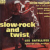LES SATELLITES DIRECTION PAUL MAURIAT SLOW ROCK AND TWIST