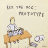 REX THE DOG / PROTOTYPE / 12" /