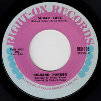 RICHARD PARKER / YOU'RE ALL I NEED / SUGAR LOVE / 7" /
