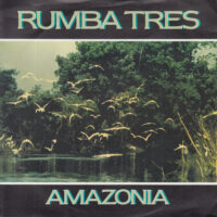 RUMBA TRES / AMAZONIA / 7" /